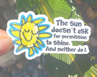 Self Affirming Sunshine Quote Sticker