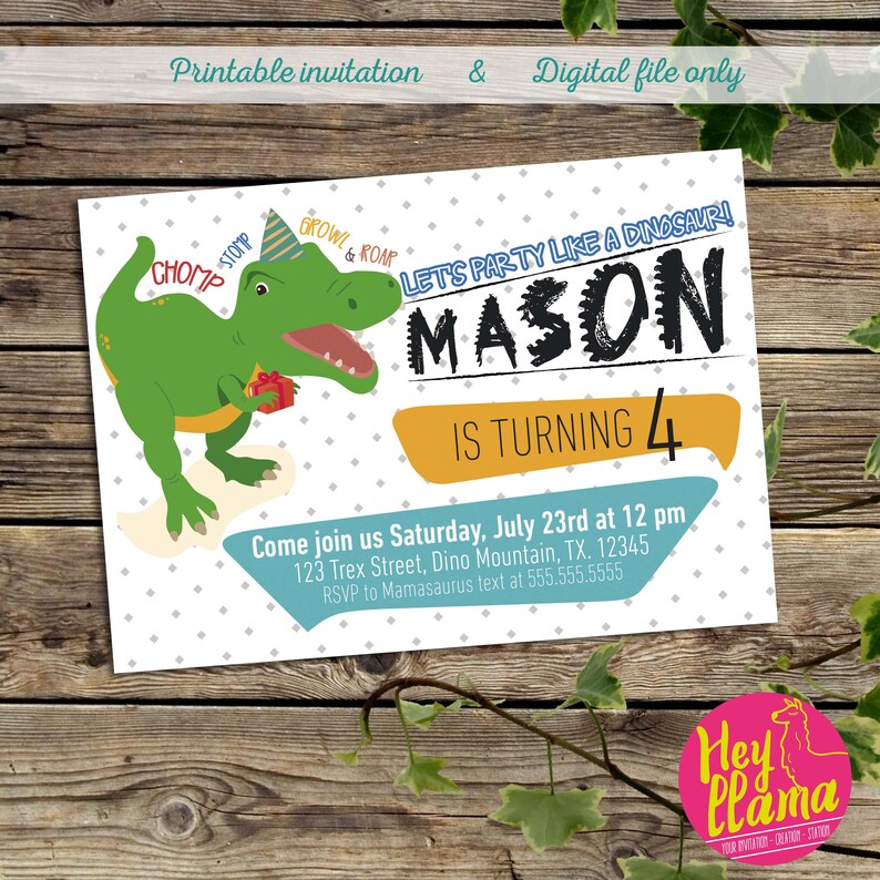 May include: A green dinosaur with a party hat is holding a gift. The text on the invitation says "Let's party like a dinosaur! Mason is turning 4. Come join us Saturday, July 23rd at 12 pm 123 Trex Street, Dino Mountain, TX. 12345 RSVP to Mamasaurus text at 555.555.5555"