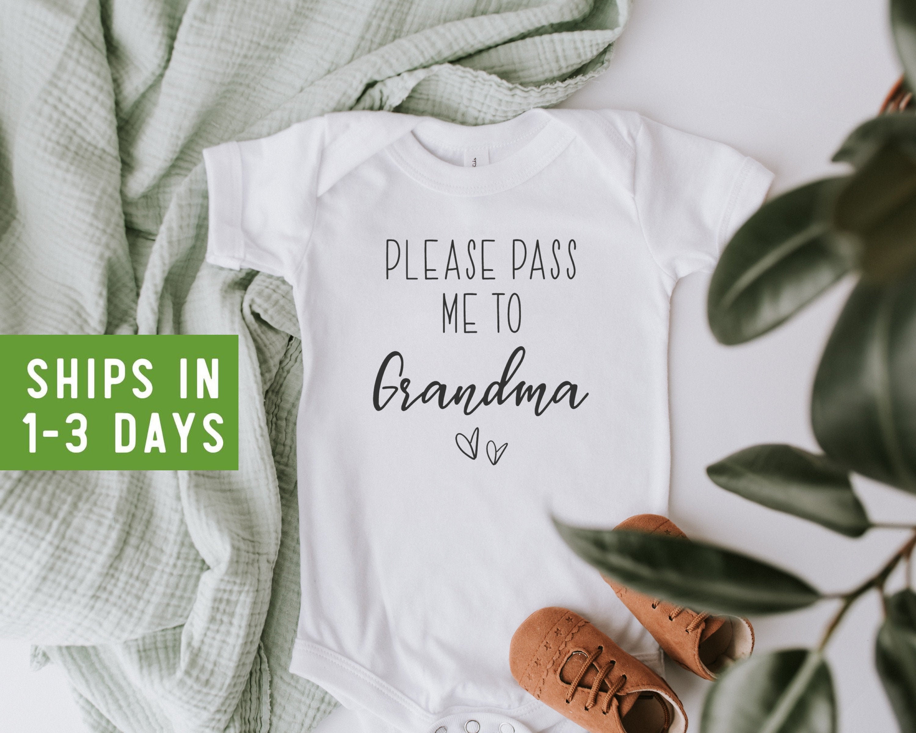 QUICK SHIP - Please Pass Me To Grandma Onesie, Pregnancy Announcement…