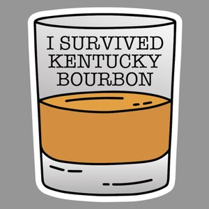 Sticker I Survived Kentucky Bourbon - sticker welkomstgroet - Bourbon - Kentucky Bourbon Whisky - Whisky - Barstickers - Cadeau-ideeën