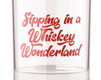 Sipping In A Whiskey Wonderland Rocks Glass - Bourbon Drinking Gifts - Husband Gift - Boyfriend Gift - Bar Cup - Whiskey Lovers - Gift Ideas