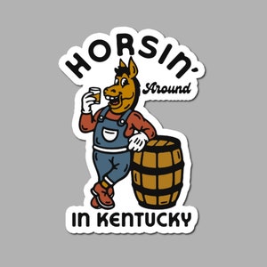 Sticker Horsin' Around In Kentucky Bourbon - welkomststicker - Bourbon - Kentucky Bourbon - whiskysticker - Kentucky - koelere stickers