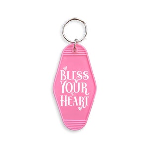 Bless Your Heart Hotel Motel Key Chain - Hotel Key Chains - Fun Car Gift - Funny Present - Car Fob - Gift Ideas - Girlfriend Gifts