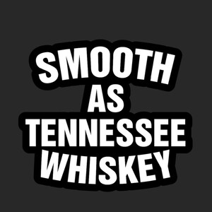 Zo glad als Tennessee Whiskey Sticker - sticker vriend wenskaart - Bourbon - Kentucky Bourbon - Bourbon Whisky - cadeau-ideeën - koeler sticker
