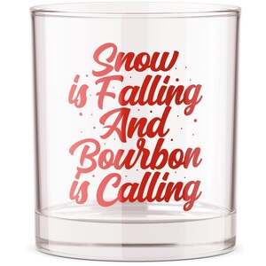 Schnee fällt und Bourbon ruft Rocks Glas - Bourbon Trinkgeschenk - Ehemann Geschenk - Freund Geschenk - Alkohol Tasse - Whisky Tassen