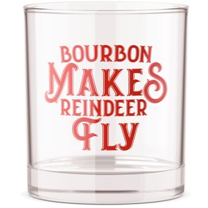 Bourbon Makes Reindeer Fly Rocks Glass - Bourbon Trinkgeschenke - Ehemann Geschenk - Freund Geschenk - Bar Tasse - Whisky-Liebhaber - Geschenkideen
