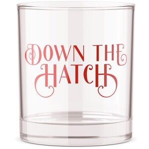Down The Hatch Rocks Glas - Bourbon Trinkgeschenk - Ehemann Geschenk - Freund Geschenk - Bar Tassen - Whisky-Liebhaber - Urlaubsstimmung - Geschenkideen