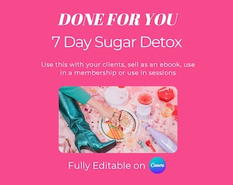 HECHO PARA USTED Reto de desintoxicación del azúcar de 7 días Plantilla de publicaciones de blog Bienestar editable Nutrición Guía de bienestar Libro electrónico Embudo de ventas