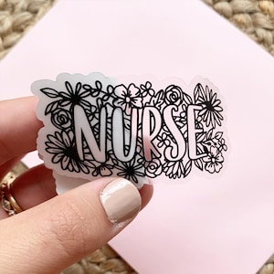 Nurse Clear Sticker, floral Nurse sticker, waterproof sticker, laptop sticker, trendy stickers, nurse design sticker water bottle