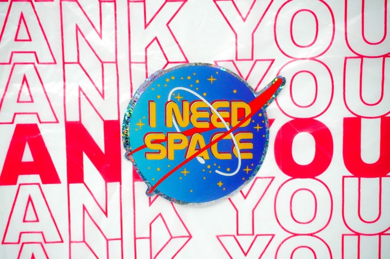 I Need Space 3\u201d Sticker