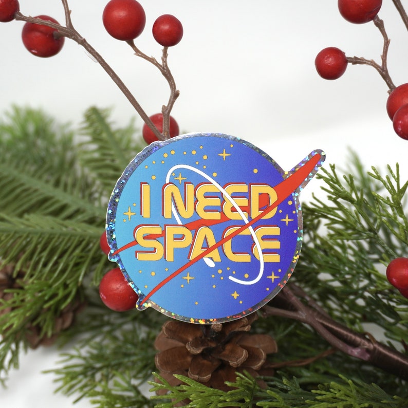 I Need Space 3\u201d Sticker