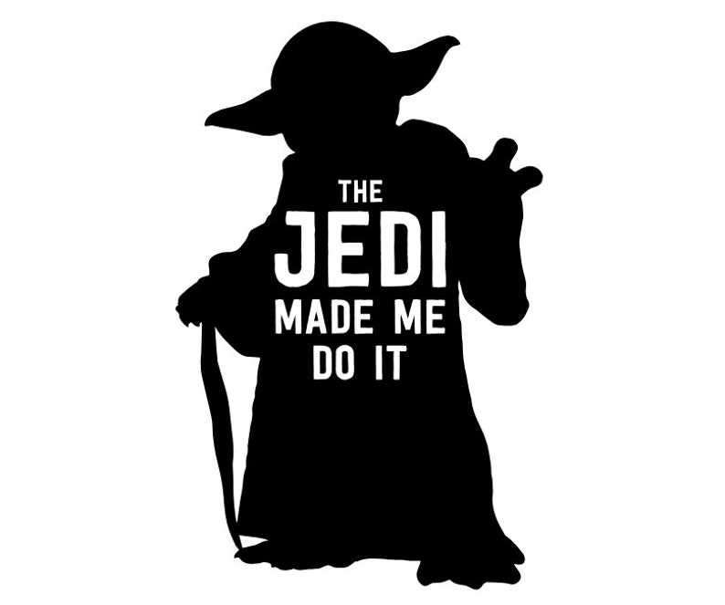 Star Wars SVG Disney SVG Starwars Svg the Jedi Made Me Do | Etsy