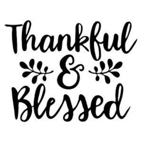 Download Download Thankful And Blessed Svg Image All Free Svg Cut Files SVG, PNG, EPS, DXF File