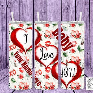 I Love You, Valentine Personalized Tumbler, Valentines Day Gift for Her, Valentine&#39;s Day Gift for Girlfriend,  Valentines Day Gift for Wife