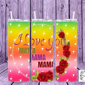 I Love You MAMA,Valentine,Personalized Tumbler,Valentines Day, Gift for Her,Valentine Day Gift for Girlfriend,  Valentines Day Gift for Wife