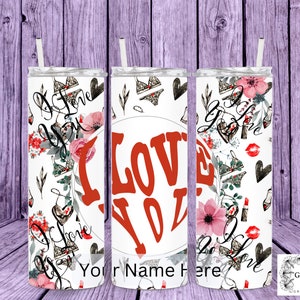 I Love You, Valentine Personalized Tumbler, Valentines Day Gift for Her, Valentine&#39;s Day Gift for Girlfriend,  Valentines Day Gift for Wife