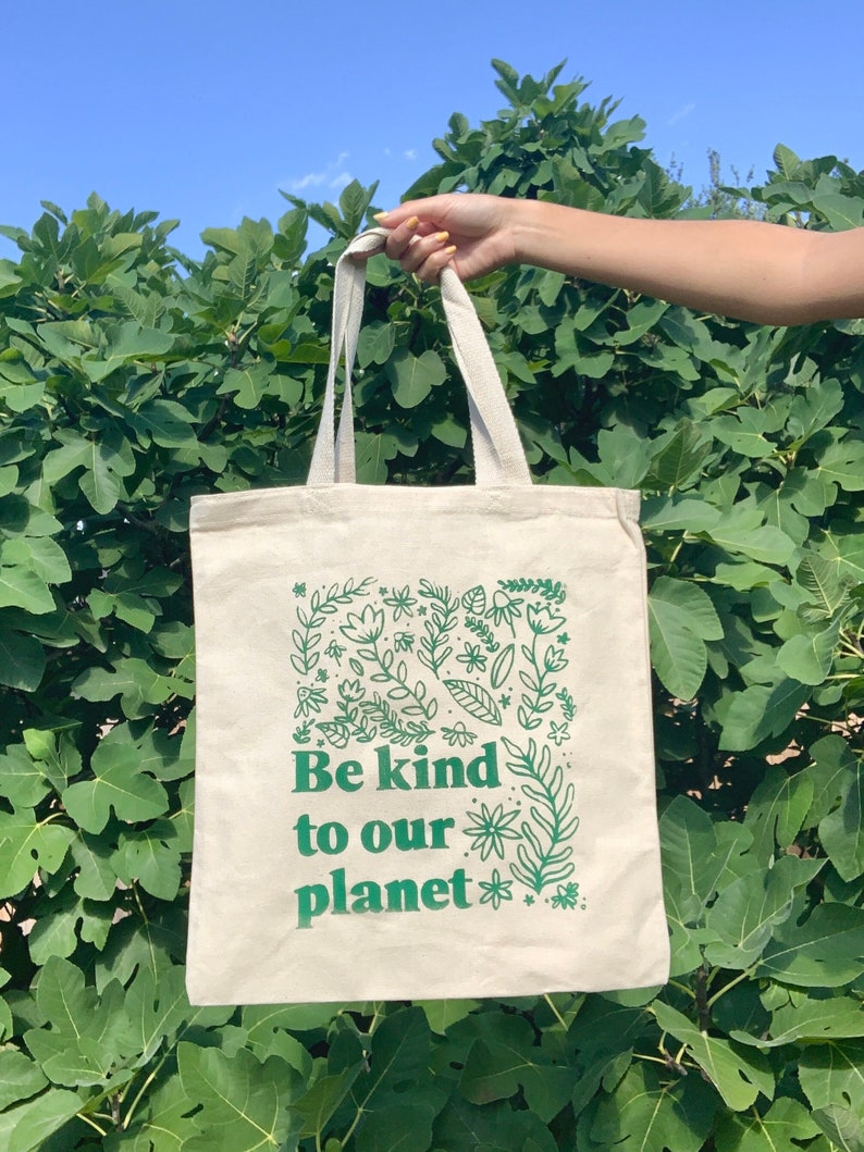 Totebag sérigraphié Be Kind To Our Planet Tote bag en toile végétale image 1
