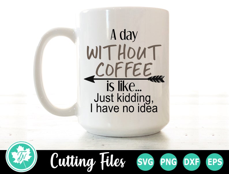 Download Coffee Svg Coffee Sayings Svg Coffee Quotes Svg Svg Etsy PSD Mockup Templates