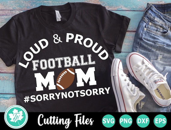 Loud and Proud / Football SVG / Football Mom SVG / Football | Etsy