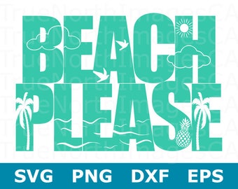 Beach Please SVG Files / Beach SVG File / Beach Clipart / Pineapple SVG File / Summer Svg Files / Svg Files for Cricut / Files for Sihouette
