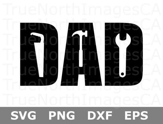 Dad SVG Files / Tools SVG Files / Dad Tools SVG / Fathers Day | Etsy