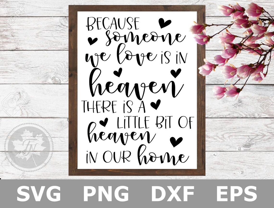 Download Memorial SVG / In Loving Memory SVG / Because Some We Love ...