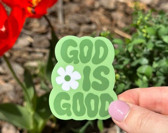 God is Good Sticker, Faith Sticker, Jesus Sticker, Flower Sticker