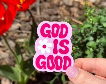 God is Good Sticker, Faith Sticker, Jesus Sticker, Flower Sticker