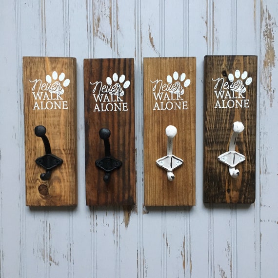 Never Walk Alone Dog Leash Holder Hook Etsy