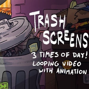 Peut inclure: Une illustration de bande dessinée de deux poubelles débordantes avec divers objets, dont un sac poubelle noir, un parapluie bleu et une tasse verte. Le texte "TRASH SCREENS 3 TIMES OF DAY! LOOPING VIDEO WITH ANIMATION" est écrit en blanc sur fond noir.