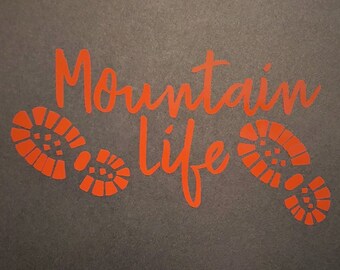 Mountain Life  Vinyl Decal For Laptops, Cups, Water Bottles, Ceramics, Metal, Cars, Etc.