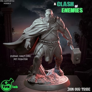 Puede incluir: Modelo impreso en 3D de Durak, un luchador mitad orco, sobre una base circular. Se le representa con barba, armadura y un martillo. La imagen incluye el texto "A Clash of Enemies" y "Join Our Tribe."