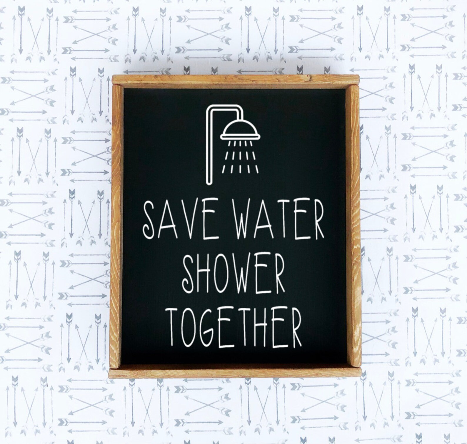 Save Water Shower Together Sign Farmhouse Signs Wood Signs Etsy