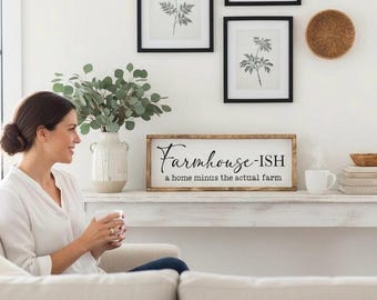 Farmhouse-ish Sign, Modern Farmhouse Wall Decor, Funny Farmhouse Sign, Wood Framed Sign, Country Home Decor, Farmhouse Humor Gift