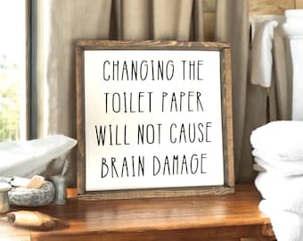 Funny Farmhouse Bathroom Wood Sign: Toilet Paper Humor Decor