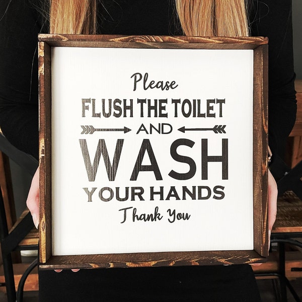 Please Flush The Toilet And Wash Your Hands sign - Wood Signs - Farmhouse Signs - Wood Signs For Home Decor - Bathroom Sign - Bathroom Decor