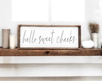 Funny Bathroom Sign: Hello Sweet Cheeks, Farmhouse Wood Decor