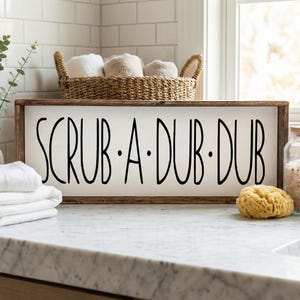 Scrub A Dub Dub Sign | Farmhouse Bathroom Decor | Black and White Bathroom Wall Art | Rustic Wood Framed Sign | Kids Bath Decor | Funny Sign