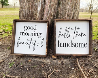 Good Morning Beautiful Hello There Handsome Sign Set - Wood Signs - Wood Signs For Home Decor - Farmhouse Signs - Farmhouse Decor