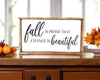 Fall Is Proof Wood Sign, Rustic Farmhouse Decor