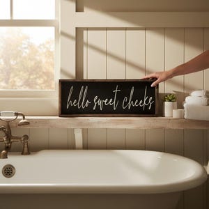 Hello Sweet Cheeks Sign, Funny Bathroom Decor, Farmhouse Restroom Wall Art, Rustic Wood Shelf Sitter, Cute Guest Bath Sign, Black and White