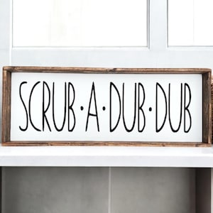 Farmhouse Bathroom Sign, Scrub a Dub Dub&#39; Wood Decor, Rustic Bath Art, Funny Bathroom Quote, Washroom Sign, Farmhouse Bath Decor