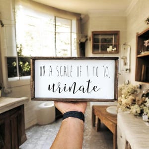 Funny Bathroom Sign, Farmhouse Bathroom Decor, Handmade Wood Sign, Bathroom Humor Sign,  Bathroom Wall Art, Custom Wooden Housewarming Gift