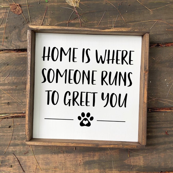 Home Is Where Someone Runs To Greet You Sign, Pet Decor, Dog Decor, Cat Decor, Dog Decor Sign, Cat Decor Sign, Custom Pet Decor, Pet Gift