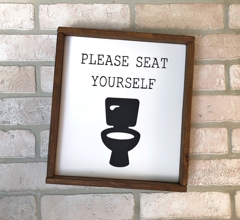 10x12 Please Seat Yourself sign Bathroom Decor Home Etsy