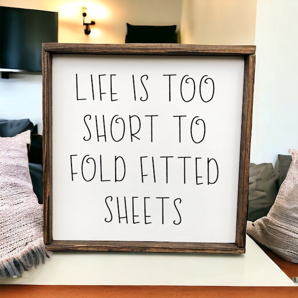 Life Is Too Short For Fitted Sheets Sign | Laundry Decor | Laundry Room Decor | Wood Signs | Laundry Sign | Farmhouse Decor | Bedroom Decor