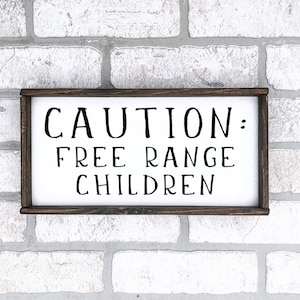 Laundry Sign Farmhouse Signs Wood Signs Wood Signs For Home Decor Kitchen Signs Farmhouse Decor Caution Free Range Children