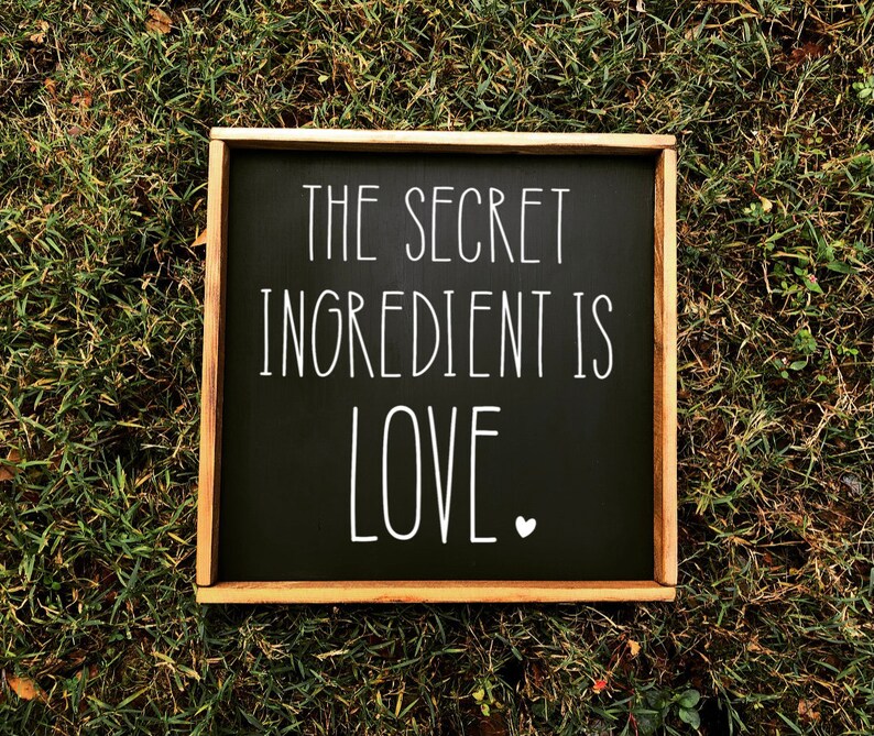 The Secret Ingredient is Love Sign Wood Signs Wood Sign Etsy
