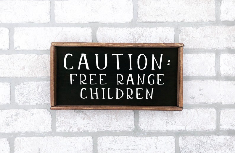 Laundry Sign Farmhouse Signs Wood Signs Wood Signs For Home Decor Kitchen Signs Farmhouse Decor Caution Free Range Children