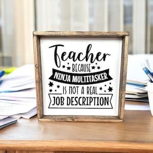 Teacher Multitasking Sign, Humorous Teacher Quote, Funny Teacher Gift, Teacher Job Description Sign, Funny Teacher Appreciation